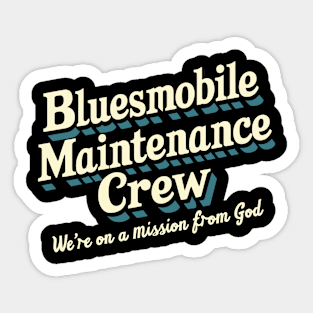 Bluesmobile Maintenance Crew Sticker